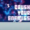 Crush Your Enemies para Android