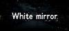 White Mirror (2016) para Ordenador