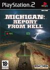 Michigan: Report from Hell para PlayStation 2
