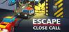 Escape: Close Call para Ordenador