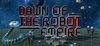 Dawn of the Robot Empire para Ordenador
