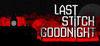 Last Stitch Goodnight para Ordenador