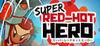 Super Red-Hot Hero para Ordenador