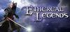 Ethereal Legends para Ordenador