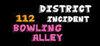 District 112 Incident: Bowling Alley para Ordenador
