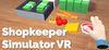Shopkeeper Simulator VR para Ordenador