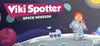 Viki Spotter: Space Mission para Ordenador
