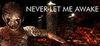 Never Let Me Awake para Ordenador