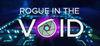 Rogue In The Void para Ordenador
