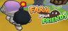 Farm Your Friends para Ordenador