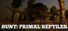 Hunt: Primal Reptiles para Ordenador