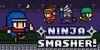 Ninja Smasher! para Nintendo Switch