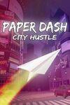 Paper Dash - City Hustle para Xbox One