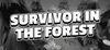 Survivor in the Forest para Ordenador