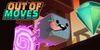 Out of Moves para Nintendo Switch