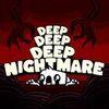 Deep Deep Deep Nightmare para PlayStation 4
