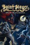 Saint Slayer: Spear of Sacrilege para Xbox Series X