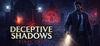 Deceptive Shadows: Final Case para Ordenador