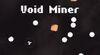 Void Miner para Nintendo Switch