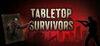 Tabletop Survivors para Ordenador