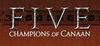FIVE: Champions of Canaan para Ordenador
