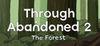 Through Abandoned: The Forest para Ordenador