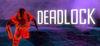 DEADLOCK (2016) para Ordenador