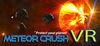Meteor Crush VR para Ordenador