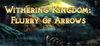 Withering Kingdom: Flurry of Arrows para Ordenador