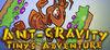 Ant-gravity: Tiny's Adventure para Ordenador