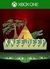 Knee Deep para Xbox One