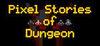 Pixel Stories of Dungeon para Ordenador