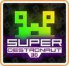 Super Destronaut 3D eShop para Nintendo 3DS