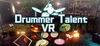 Drummer Talent VR para Ordenador