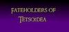 Fateholders of Tetsoidea para Ordenador