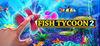 Fish Tycoon 2: Virtual Aquarium para Ordenador