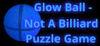 Glow Ball - Not A Billiard Puzzle Game para Ordenador