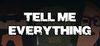 Tell Me Everything para Ordenador