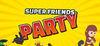 Super Friends Party para Ordenador