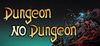 Dungeon No Dungeon para Ordenador