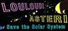 Louloudi Asteri ~Save the Solar System~ para Ordenador