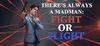 There's Always a Madman: Fight or Flight para Ordenador