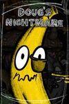Doug's Nightmare para Xbox One