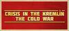 Crisis in the Kremlin: The Cold War para Ordenador