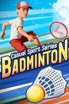 Casual Sport Series: Badminton para Xbox One