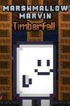 Marshmallow Marvin: Timberfall para Xbox One