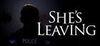 She's Leaving para Ordenador