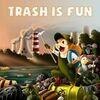 Trash is Fun para PlayStation 4