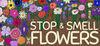 Stop and Smell the Flowers para Ordenador