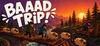 Baaad Trip para Ordenador